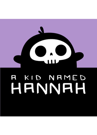 A Kid Named Hannah