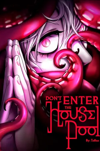 Don't Enter the House Pool
