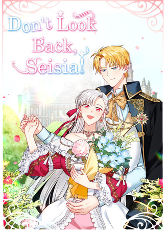 Don't Look Back, Seisia!