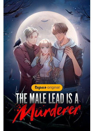 The Male Lead is a Murderer